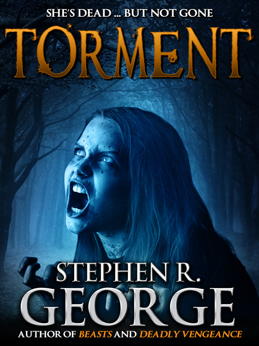 Title details for Torment by Stephen R. George - Available